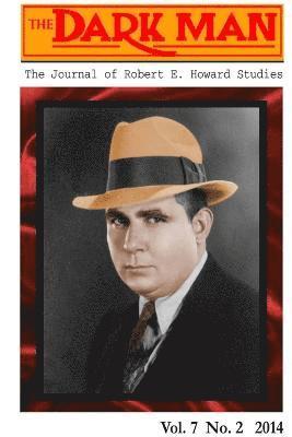 Lee Breakiron, Mark Finn, Jeffrey Shanks, Mark Hall, Rusty Burke - Dark Man: the Journal of Robert E. Howard Studies, Häftad