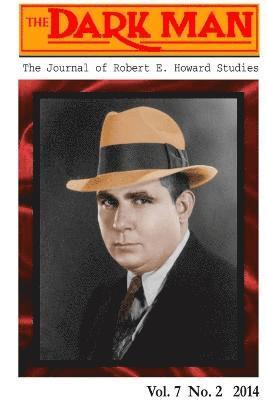 The Dark Man: the Journal of Robert E. Howard Studies 1