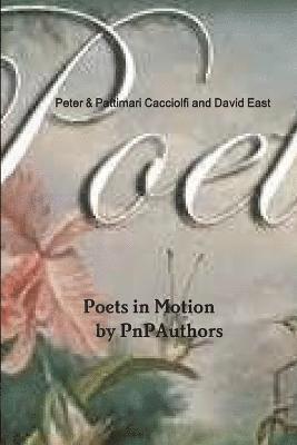 Peter & Pattimari Cacciolfi, Peter &. Pattimari Cacciolfi - Poets in Motion by Pnpauthors, Häftad