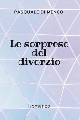 Le sorprese del divorzio 1