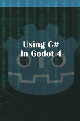 Using C Sharp in Godot 4
