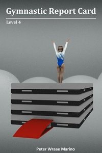 bokomslag Gymnastic Report Card: Level 4