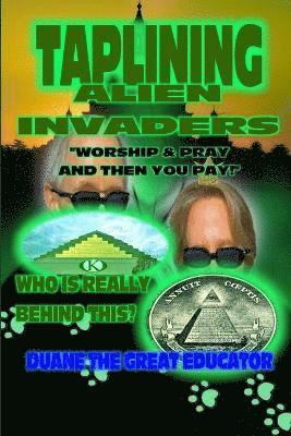 Taplining Alien Invaders Taplining