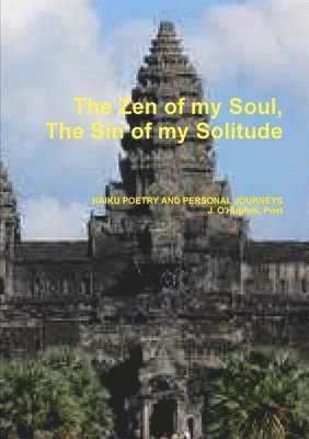 The Zen of My Soul, the Sin of My Solitude 1