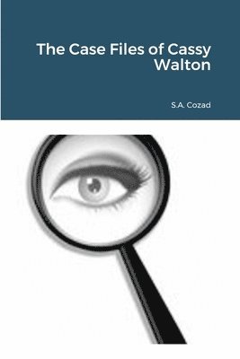 The Case Files of Cassy Walton 1