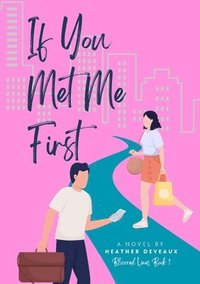 bokomslag If You Met Me First