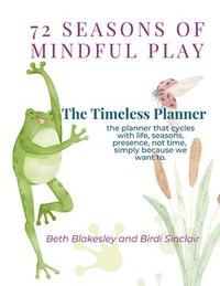 bokomslag 72 Seasons of Mindful Play