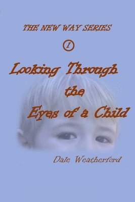 Looking Through the Eyes of a Child 1