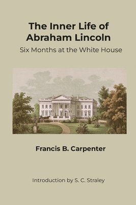 bokomslag Inner Life of Abraham Lincoln