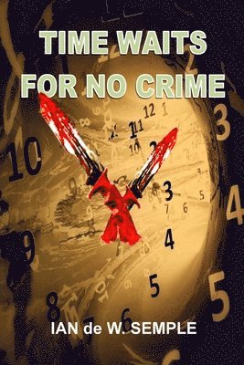 bokomslag Time Waits for No Crime