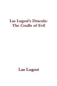 bokomslag Las Lugosi's Dracula: the Cradle of Evil