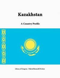 bokomslag Kazakhstan: A Country Profile