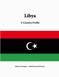bokomslag Libya: A Country Profile