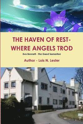 The Haven of Rest - Where the Angels Trod 1