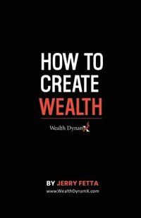 bokomslag How to Create Wealth