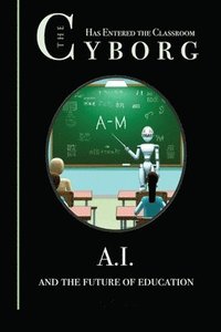 bokomslag Cyborg has Entered the Classroom