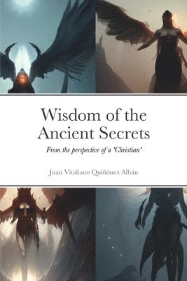 Wisdom of the Ancient Secrets 1