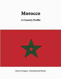 bokomslag Morocco: A Country Profile