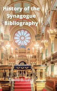 bokomslag History of the Synagogue Bibliography