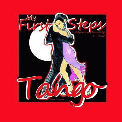 Educ@ U Creations - Tango. My First Steps., Häftad. Tillgänglighet: Lägg i varukorg