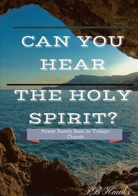 bokomslag Can You Hear the Holy Spirit