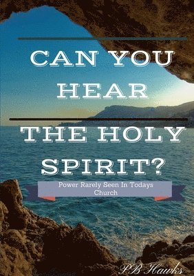 Can You Hear the Holy Spirit 1