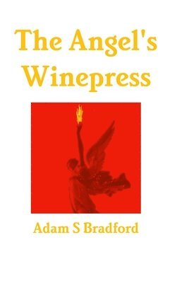 The Angel's Winepress 1