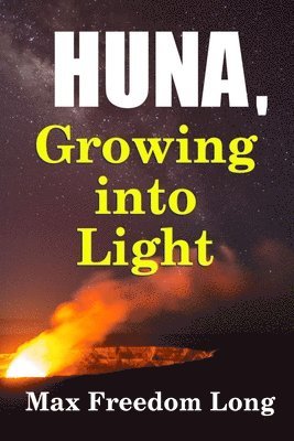 bokomslag Huna, Growing into Light