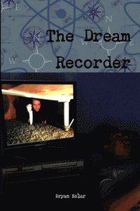 bokomslag The Dream Recorder