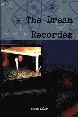 Bryan Kolar - Dream Recorder, Häftad