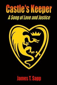 bokomslag Castle's Keeper: A Song of Love and Justice