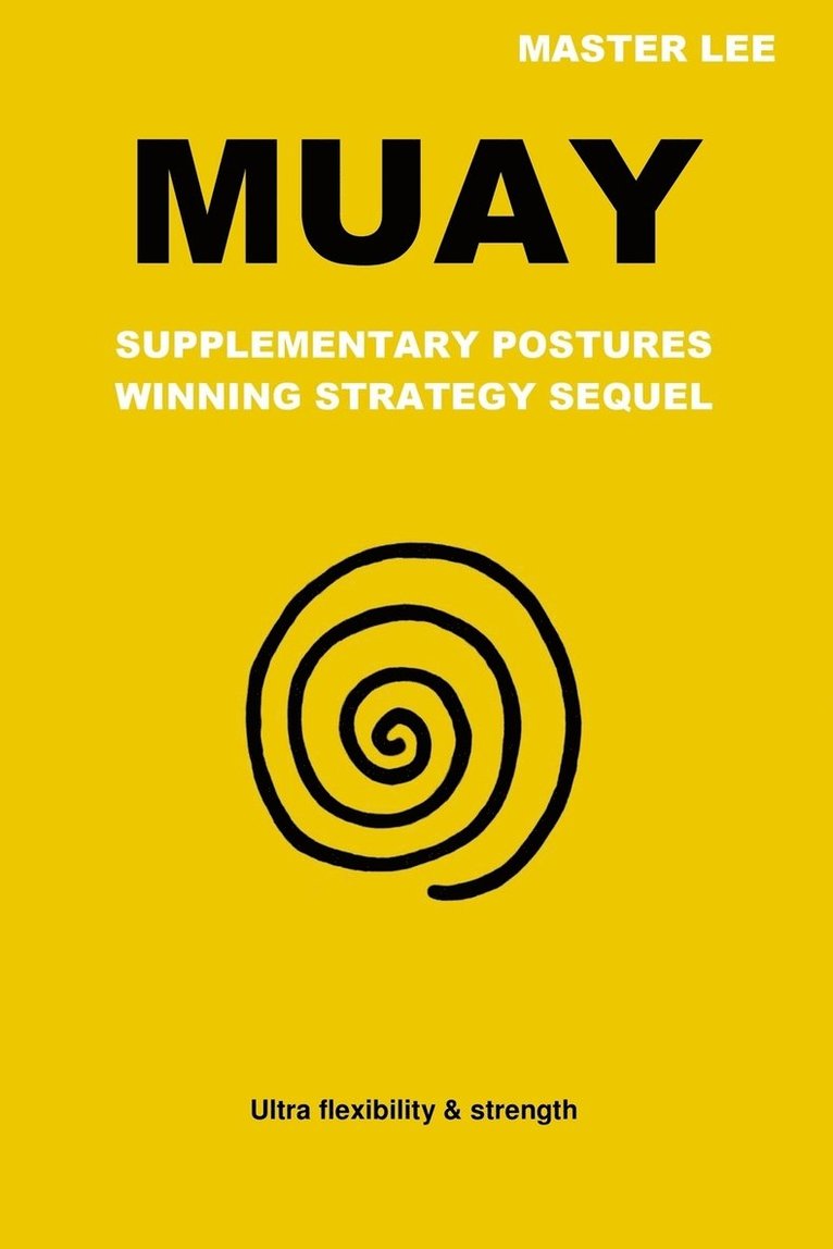 Muay: Supplementary Postures - Winning Strategy Sequel