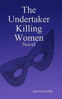 bokomslag The Undertaker Killing Women