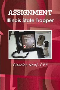 bokomslag Assignment Illinois State Trooper