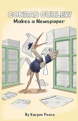 bokomslag Conrad Curlew Makes a Newspaper