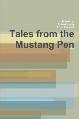 Tales from the Mustang Pen 1