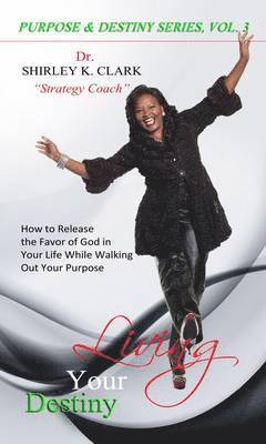 Living Your Destiny