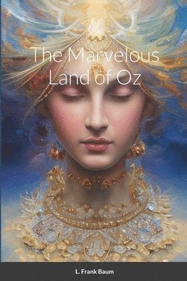 The Marvelous Land of Oz 1