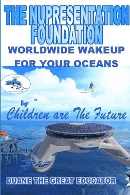 THE NUPRESENTATION FOUNDATION Children are The Future