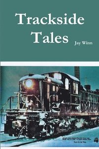 bokomslag Trackside Tales