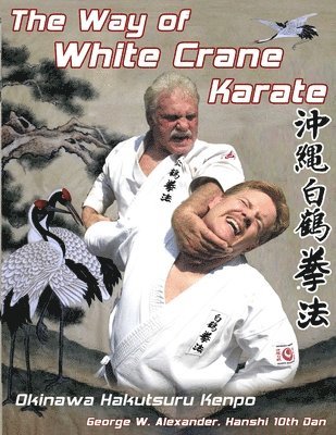 The Way of White Crane Karate 1