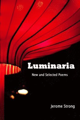 bokomslag Luminaria: New and Selected Poems