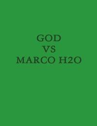 bokomslag God vs Marco H2o