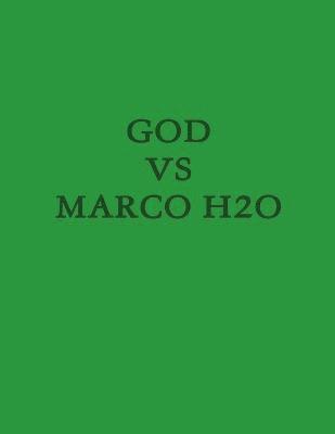 bokomslag God vs Marco H2o