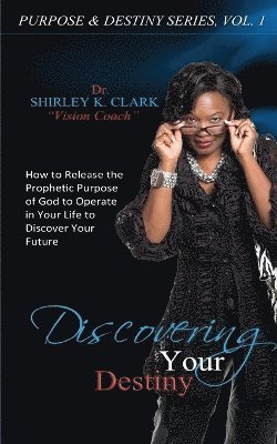 Discovering Your Destiny