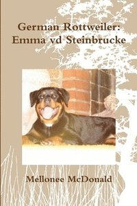 bokomslag German Rottweiler: Emma Vd Steinbrucke