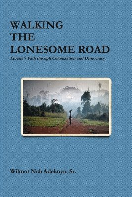 Walking the Lonesome Road 1
