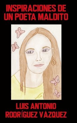 Inspiraciones De Un Poeta Maldito