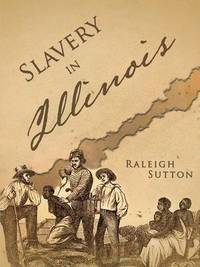 bokomslag Slavery in Illinois