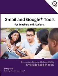 bokomslag Gmail and Google Tools for Teachers and Students